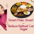 Reduce refined carbs and sugar