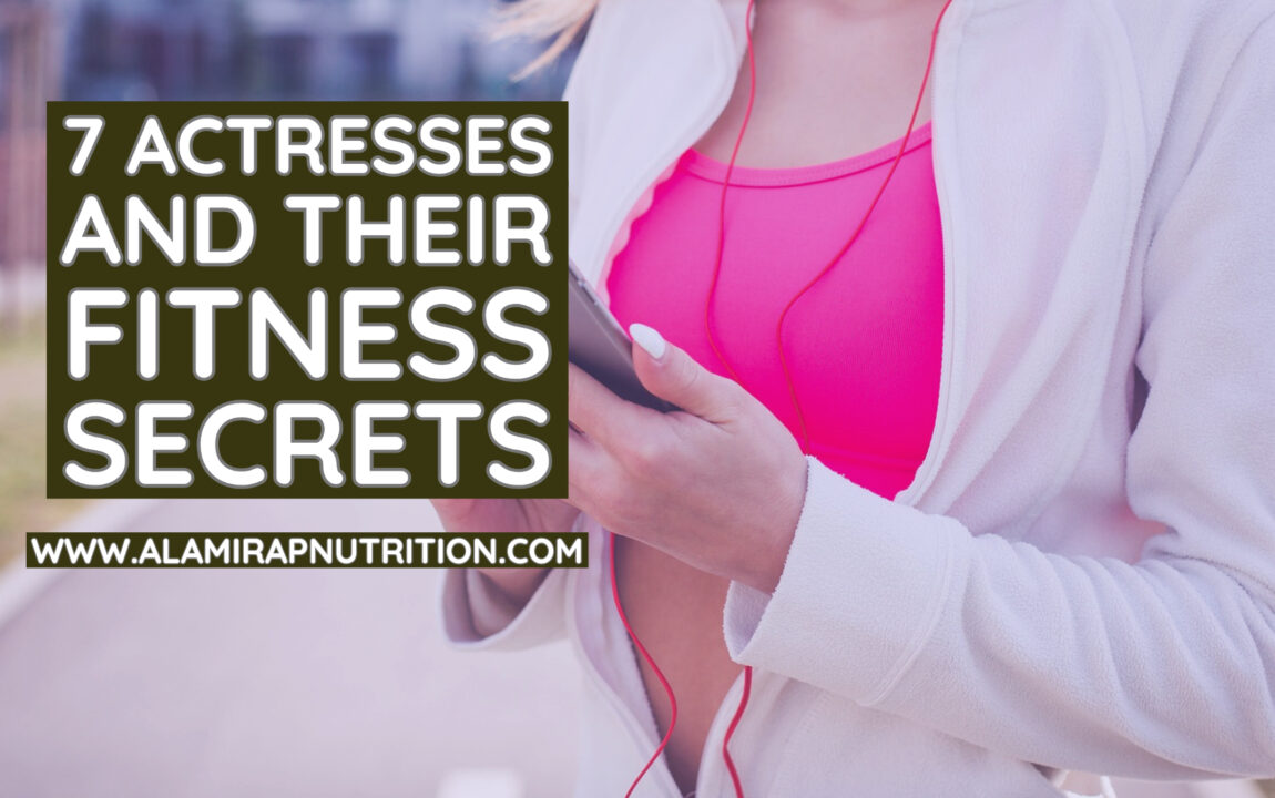 7 Actresses and Their Fitness Secrets by celebrity nutritionist